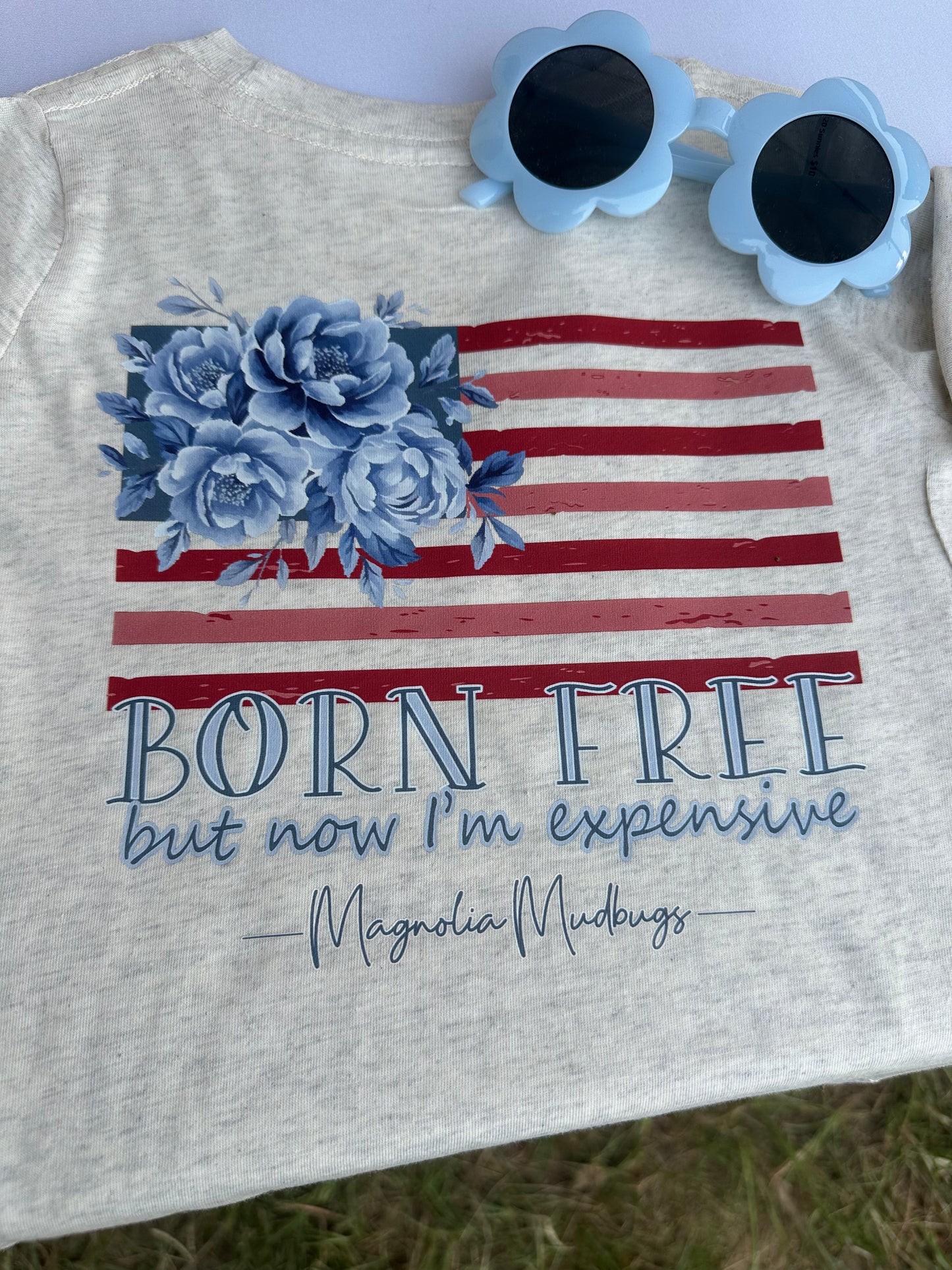 Born Free But Now I’m Expensive Tee